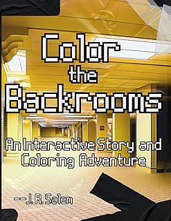 Color the Backrooms: An Interactive Story and Coloring Adventure