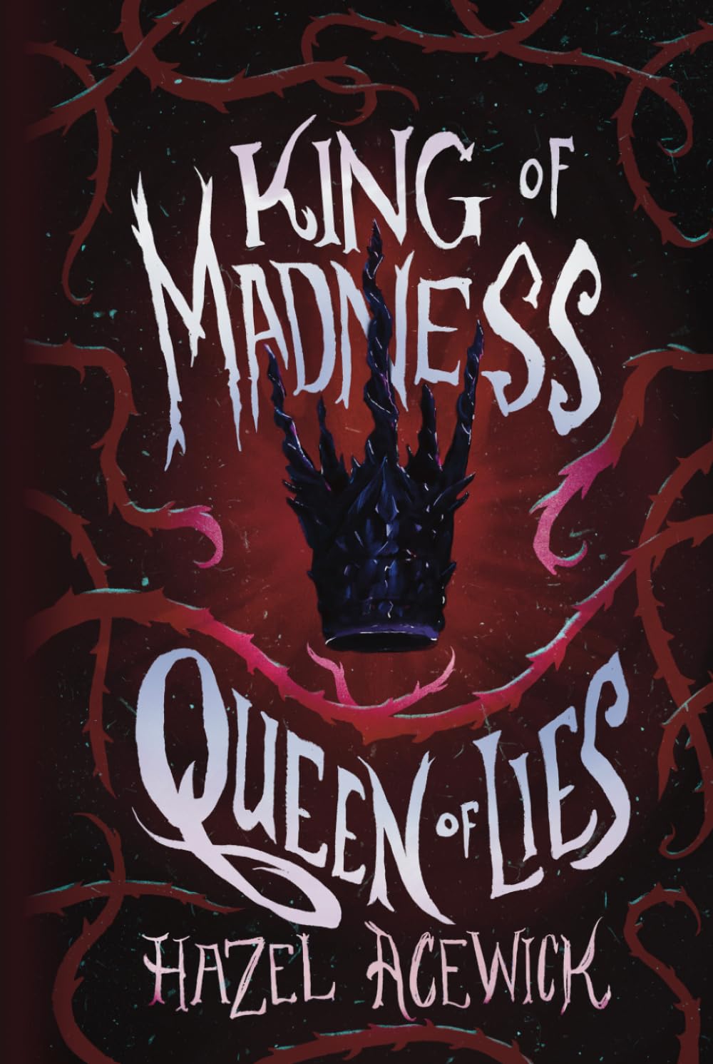 King of Madness, Queen of Lies (Royal Wings)      Hardcover – December 1, 2022