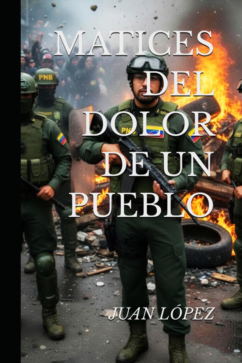 MATICES DEL DOLOR DE UN PUEBLO