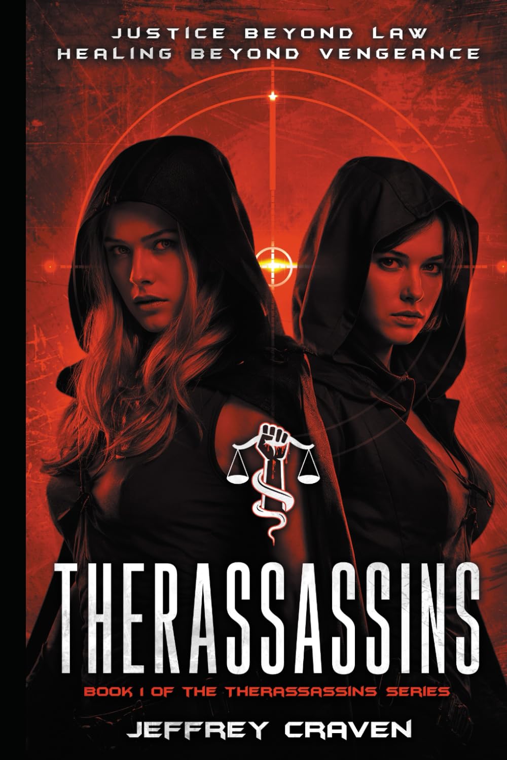 Therassassins: Justice Beyond Law / Healing Beyond Vengeance