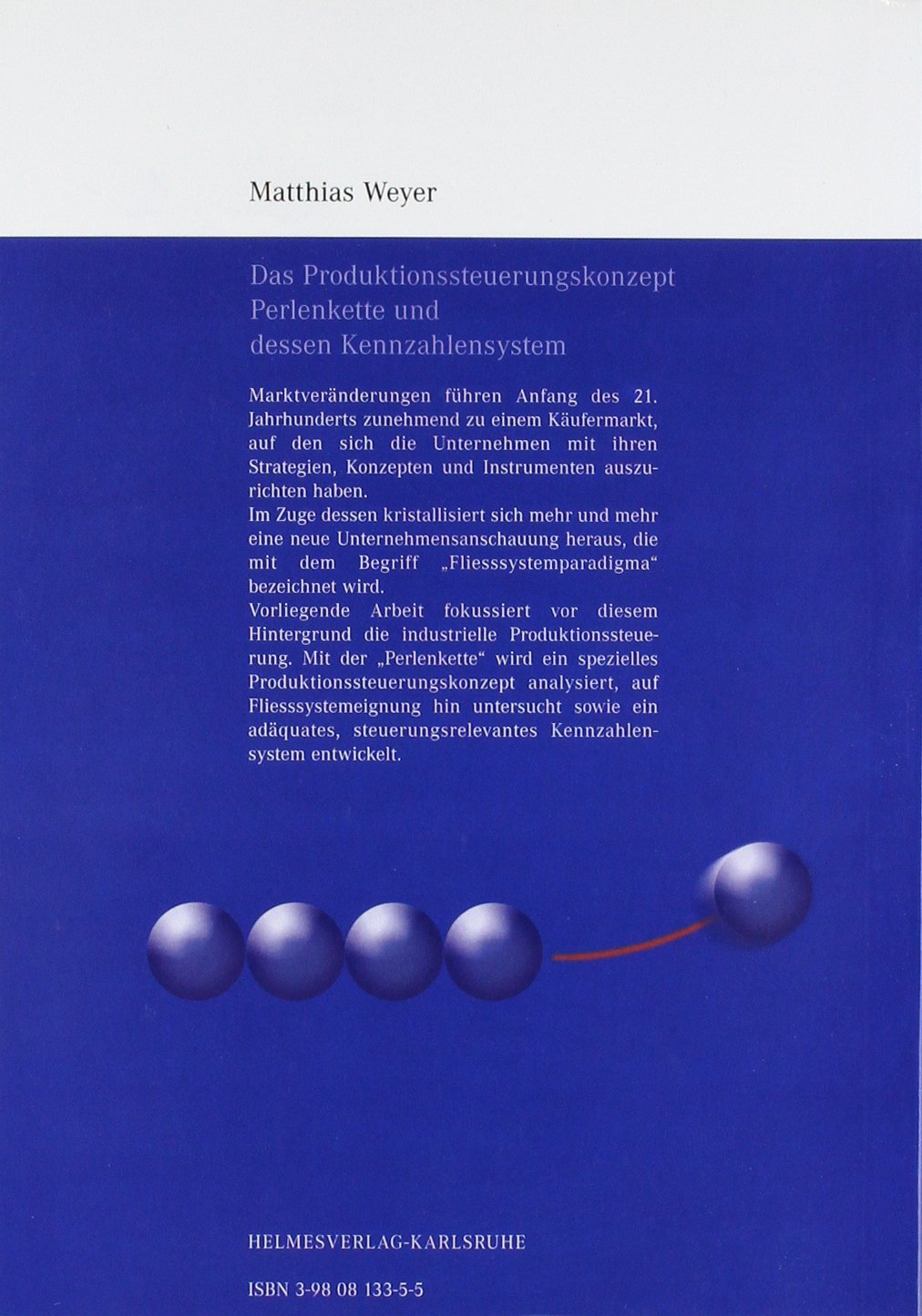 Das Produktionssteuerungskonzept Perlenkette und dessen Kennzahlensystem: Logistik, Produktionssteuerung