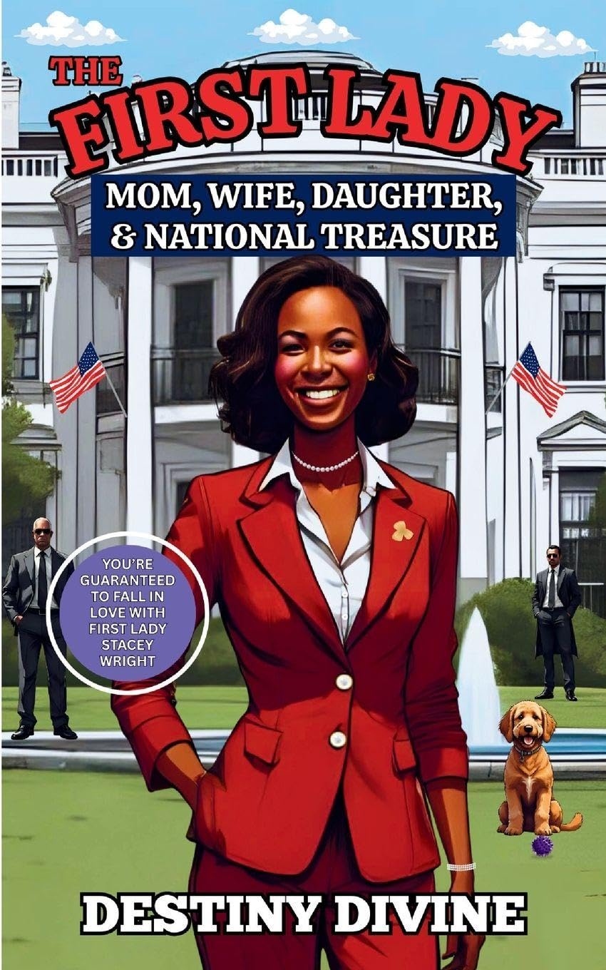 The First Lady: Mom, Wife, Daughter, & National Treasure