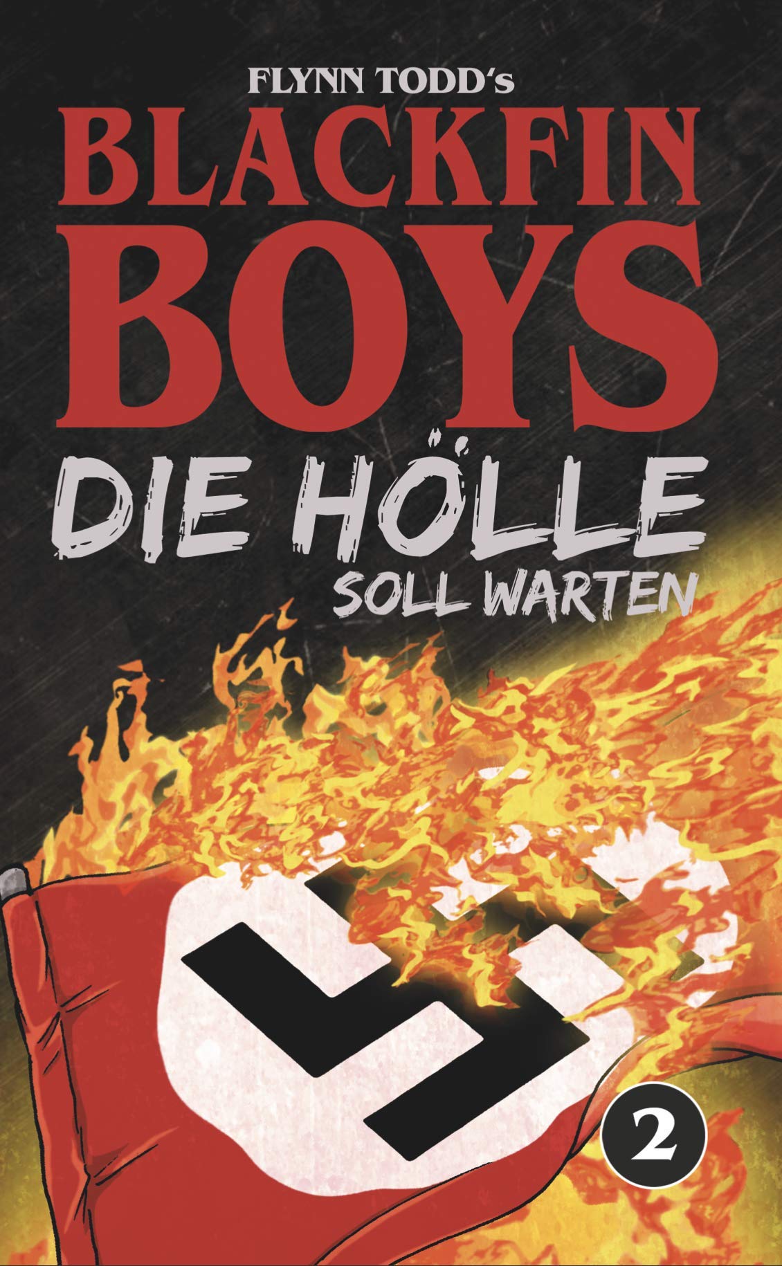 Blackfin Boys - Die Hölle soll warten: Das 2. Abenteuer (Cover A) (German Edition)