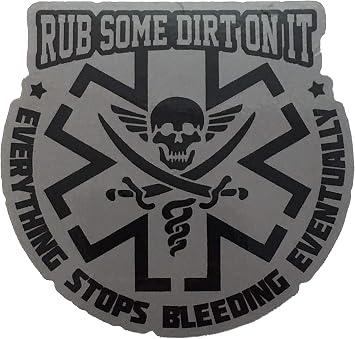 Rub Some Dirt On It - Bumper Sticker Decal Gray