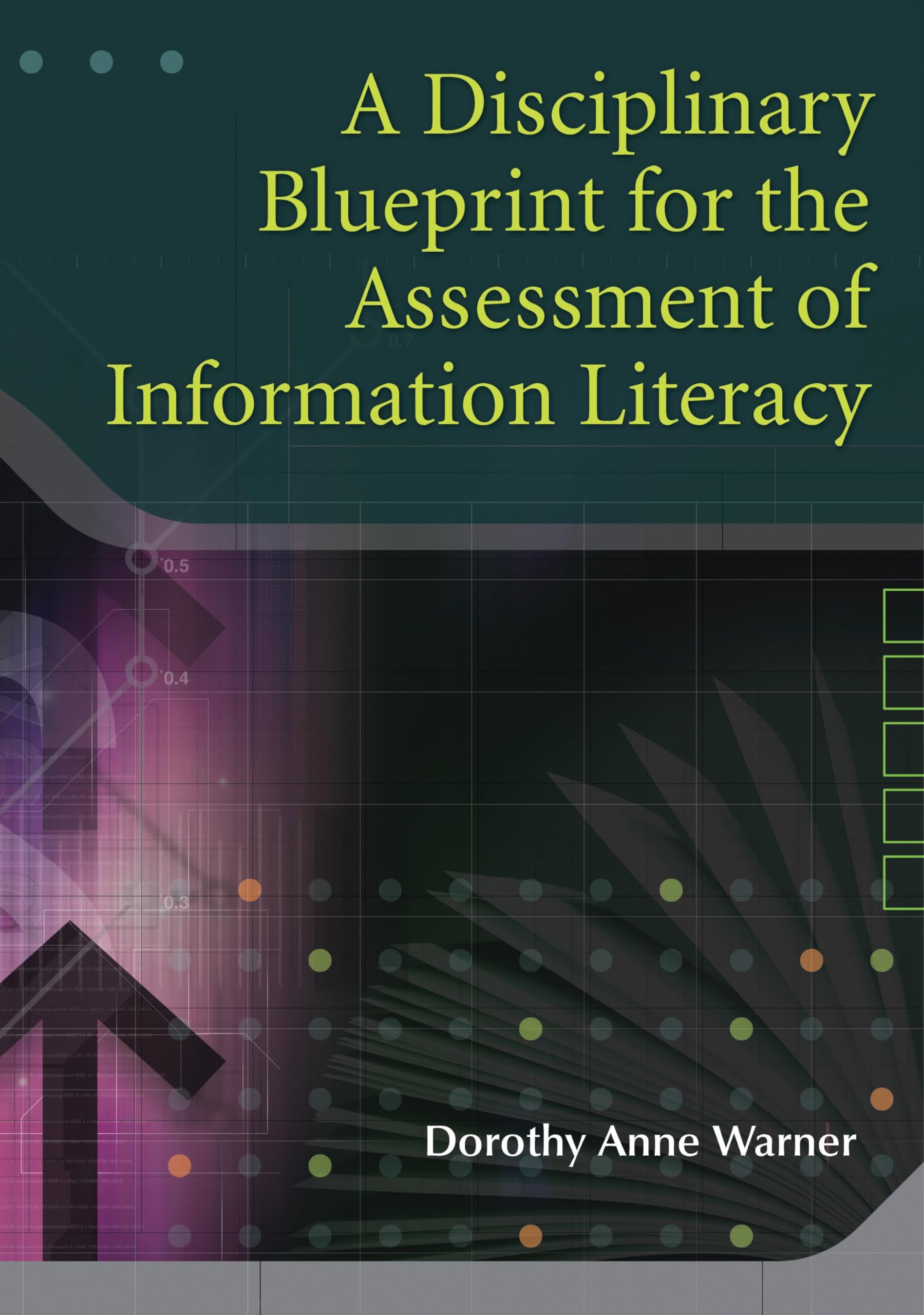Buy A Disciplinary Blueprint for the Assessment of Information Literacy — BookShops.in