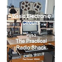 Basic Electronic Circuits, Part-3 The Practical Radio Shack