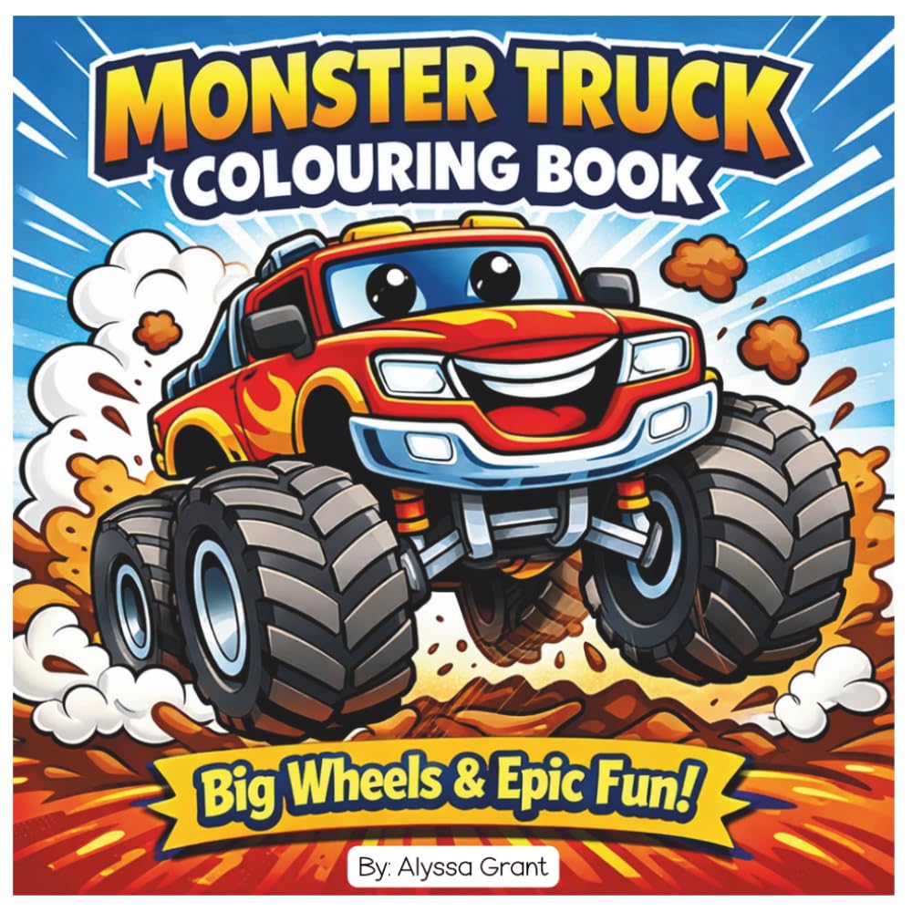 Monster Truck Colouring Book for Kids Ages 3–12: Big Wheels, Epic Trucks & Fun Action Scenes – Easy Bold Designs for Boys & Girls