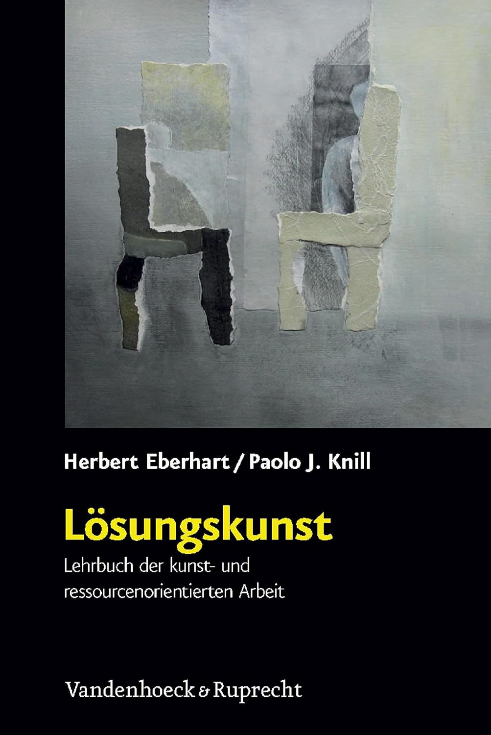 Lösungskunst: Lehrbuch der kunst- und ressourcenorientierten Arbeit (German Edition)      [Print Replica] Kindle Edition