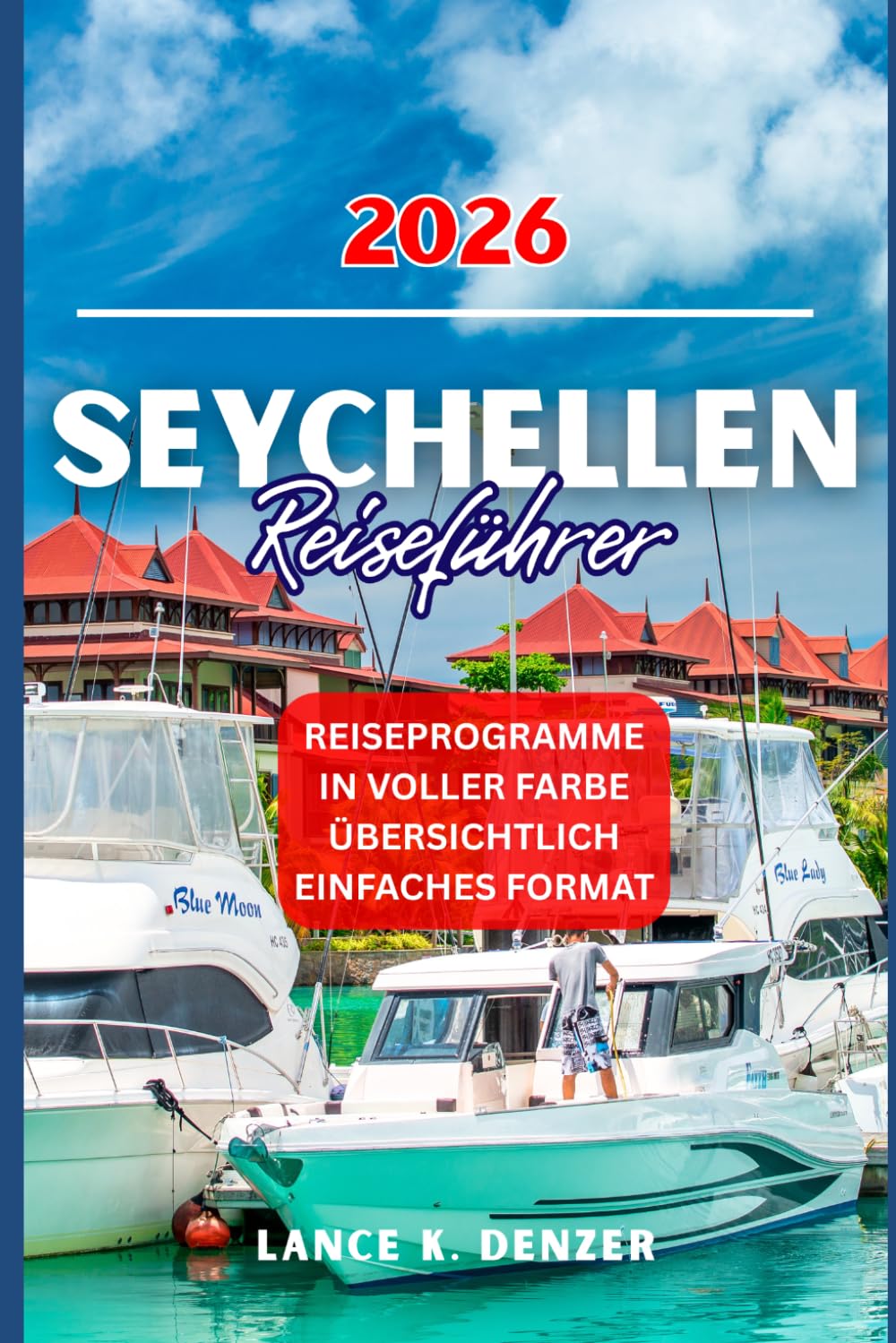 SEYCHELLEN REISEFÜHRER 2026