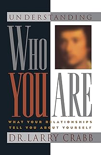 Understanding Who You Are: What Your Relationships Tell You About Yourself
