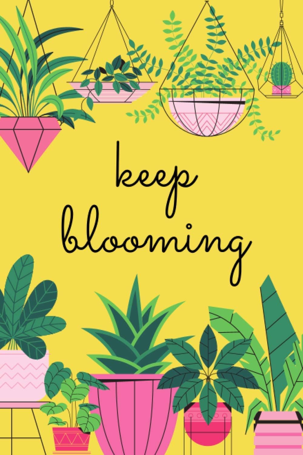 Keep Blooming: Cute Notebook Journal Compact Lined (The Sweet Jungalow Life)