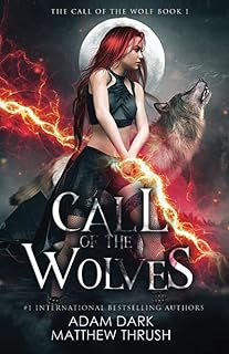 Call of the Wolves: A Paranormal Urban Fantasy Shapeshifter Romance (Call of the Wolf)