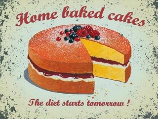 Retro Metal Sign Wall Plaque Home Baked Cakes The Diet Starts Tomorrow 12"x8"