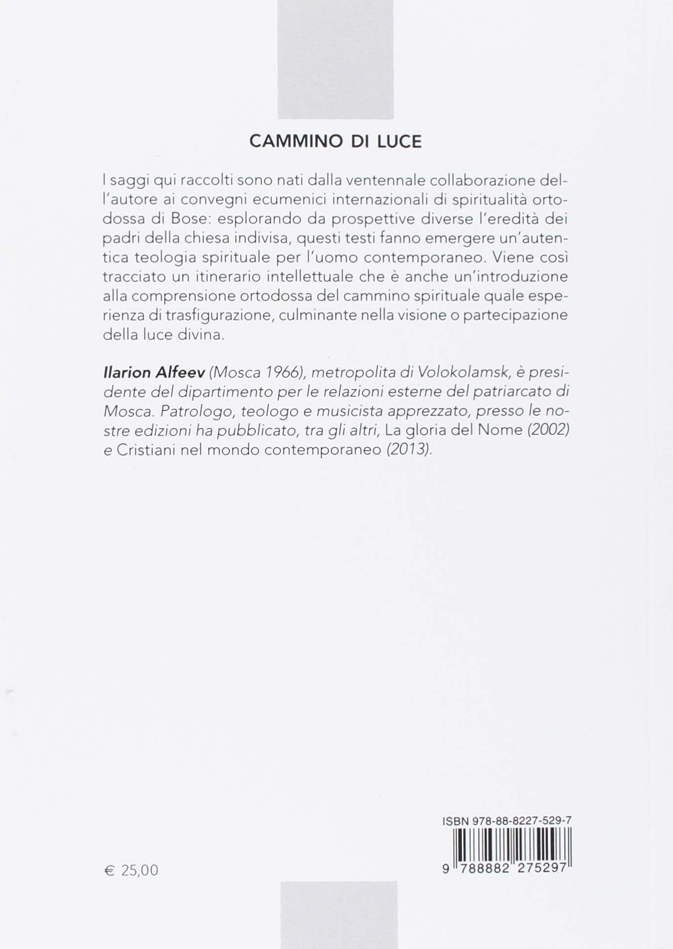 Cammino di luce. Teologia spirituale ortodossa