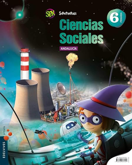 Ciencias Sociales 6º Educacion Primaria Proyecto Superpixépolis Andalu