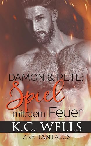 Damon &amp; Pete: Spiel mit dem Feuer