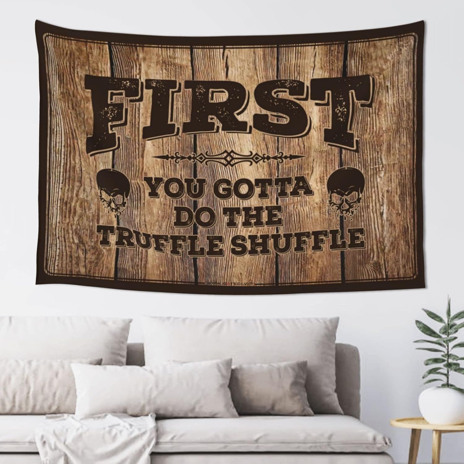 SWFG Bedroom Door Decorations First You Gotta Do The Truffle Shuffle Tapestry 1 Weird Decor Boys Bedroom Accessories(75X100CM)
