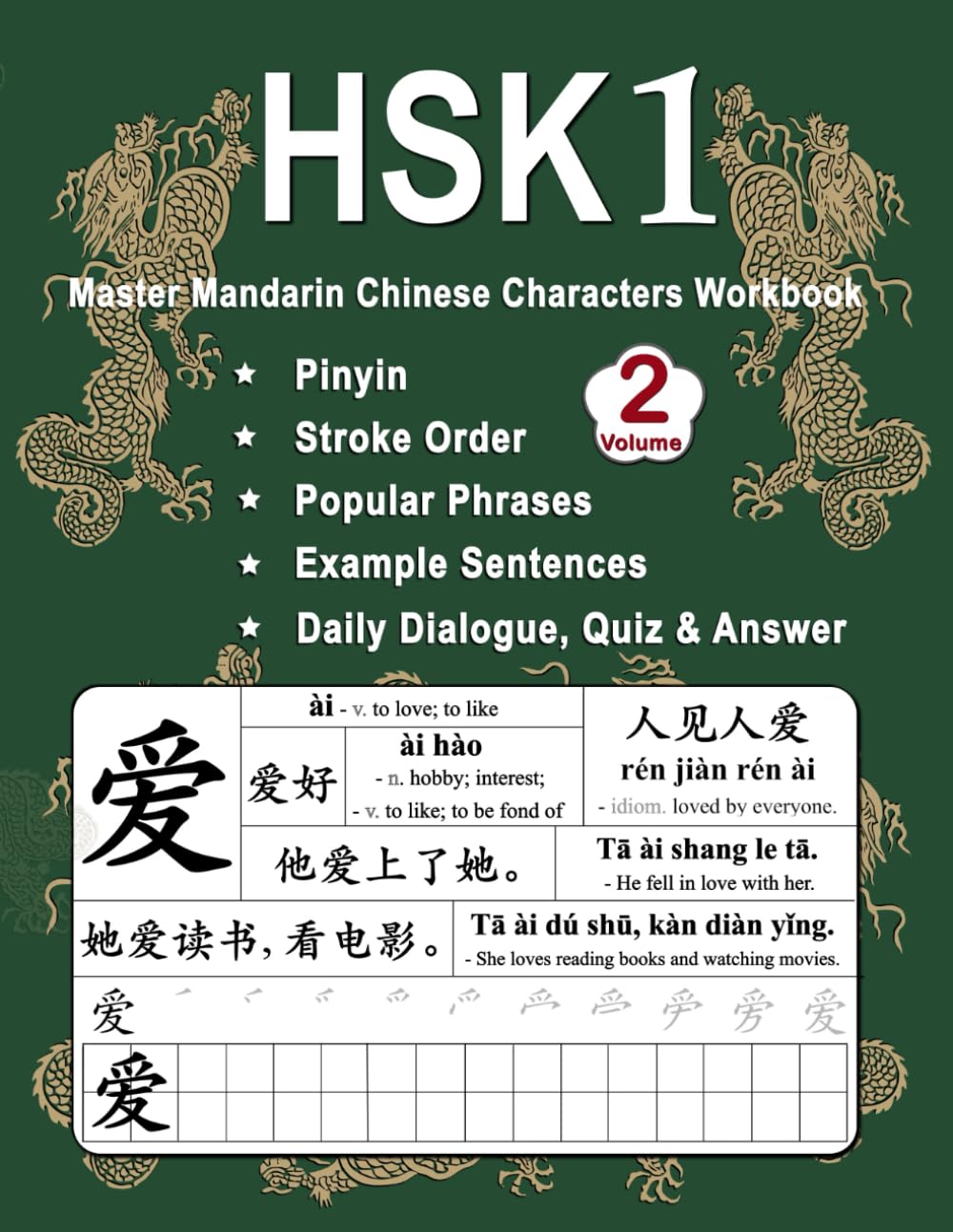 HSK 1 Master Mandarin Chinese Characters Workbook - Volume 2: New Words, Pinyin, Stroke Order, Popular Phrases, Example Sentences, Daily Dialogues, Quiz & Answer with English for Lesson 8 - 15