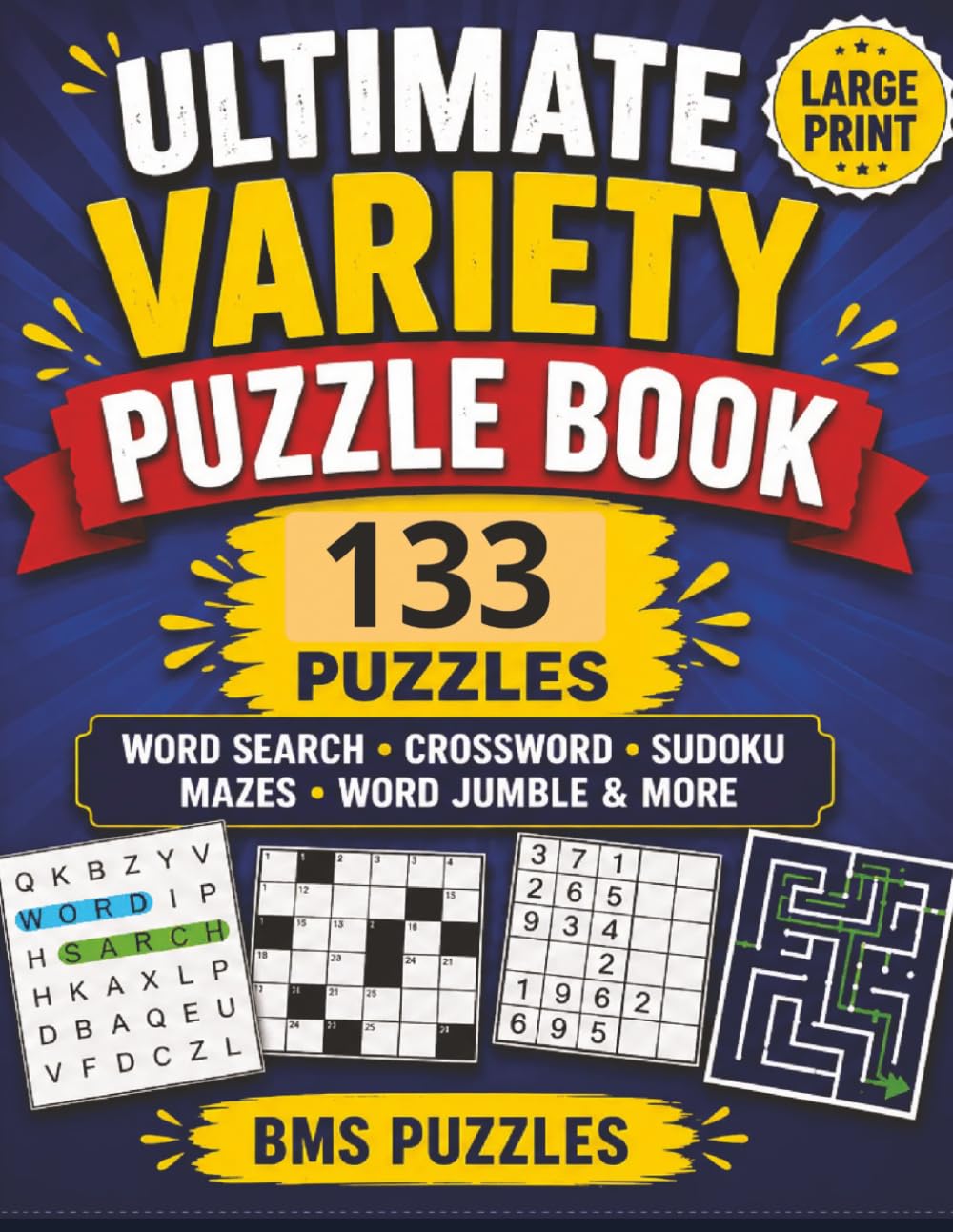 ULTIMATE VARIETY BOOK, BMS PUZZLES: 8.5X11 | Large Print Brain Games for Adults & Seniors Featuring Word Search, Crossword, Sudoku, Mazes & More – Relaxing, Fun, and Perfect for Travel