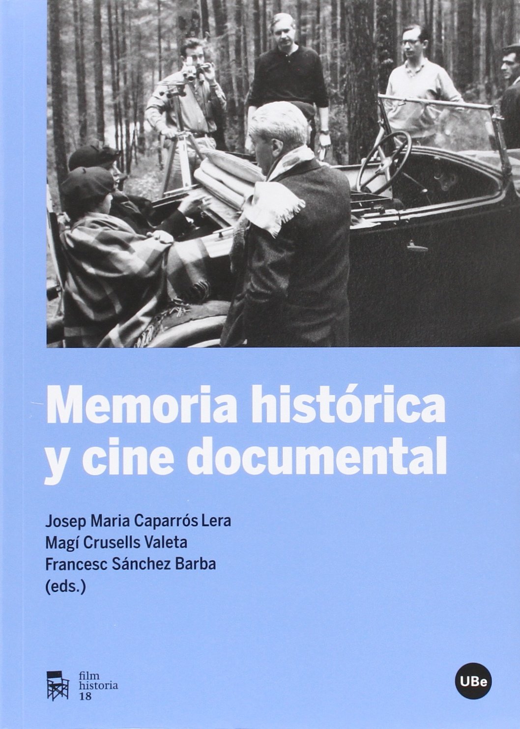 Memoria histórica y cine documental (FILM-HISTORIA)
