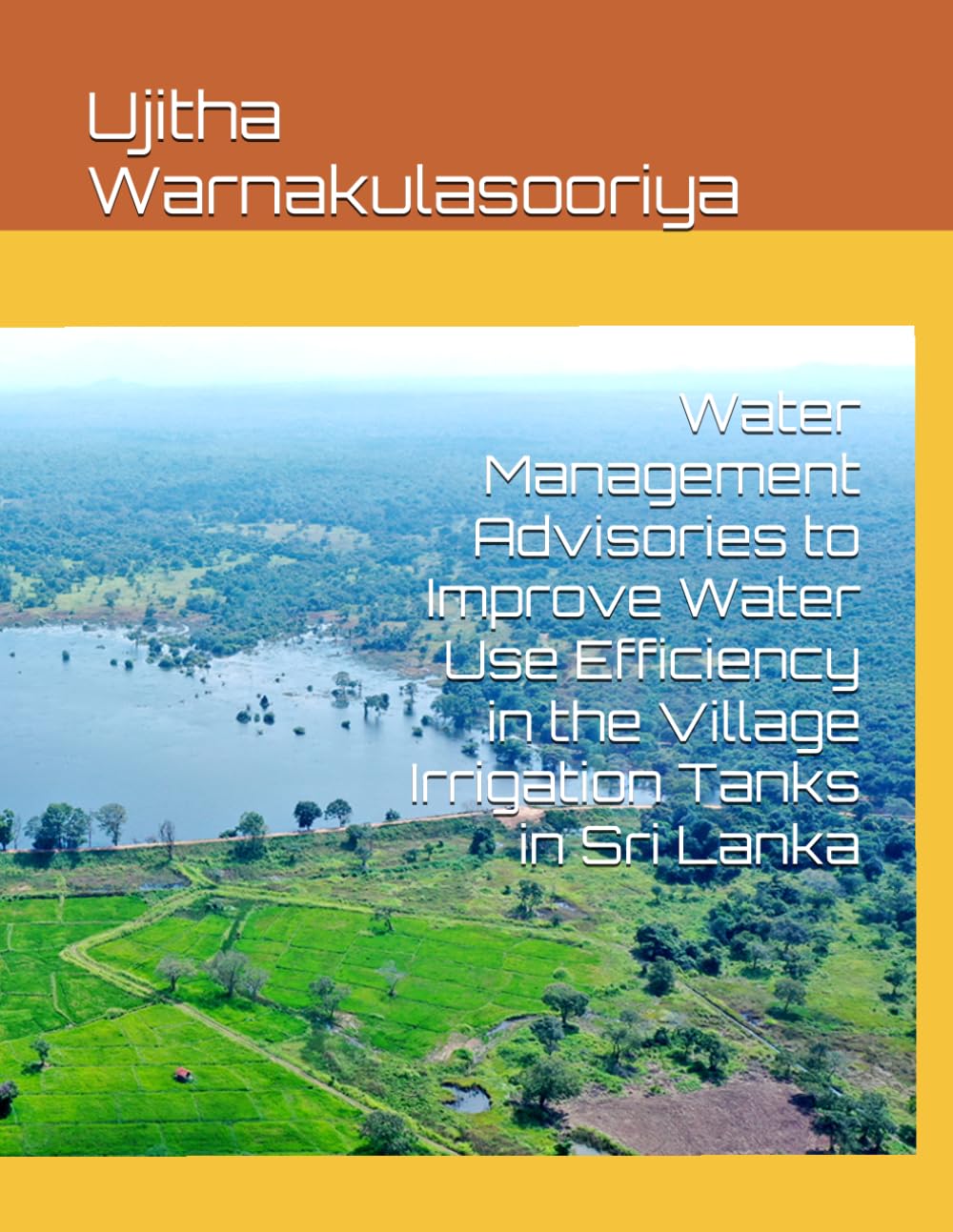 Water Management Advisories to Improve Water Use Efficiency in the Village Irrigation Tanks in Sri Lanka