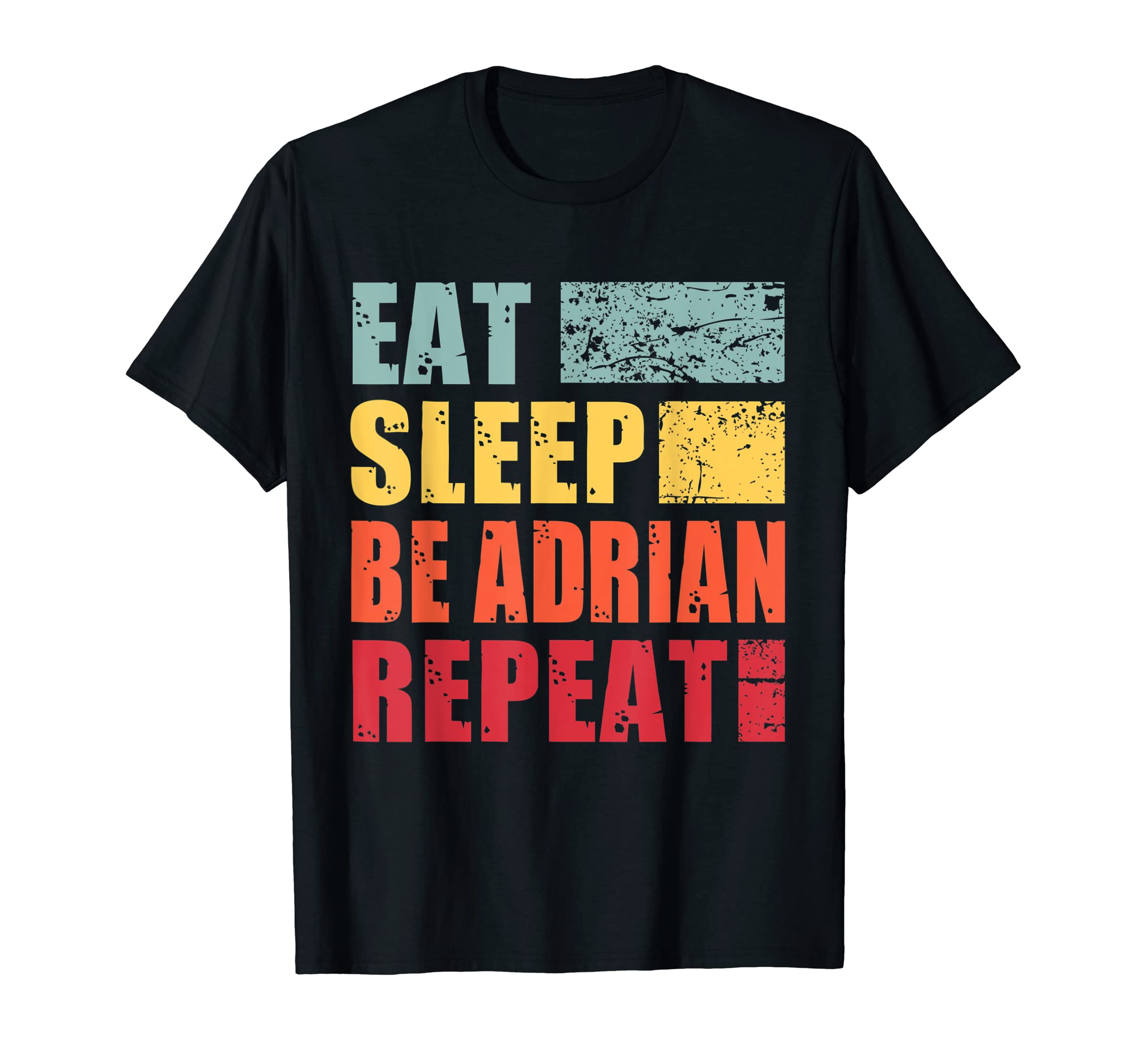 Personalized Name Eat Sleep Be Adrian T-Shirt