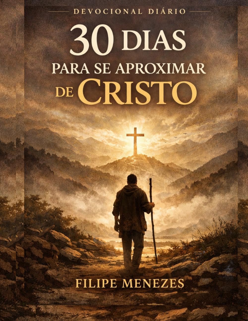 DEVOCIONAL: Um Caminho de 30 Dias com Cristo