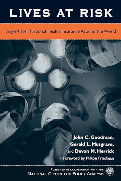 Lives at Risk: Single-Payer National Health Insurance Around the World