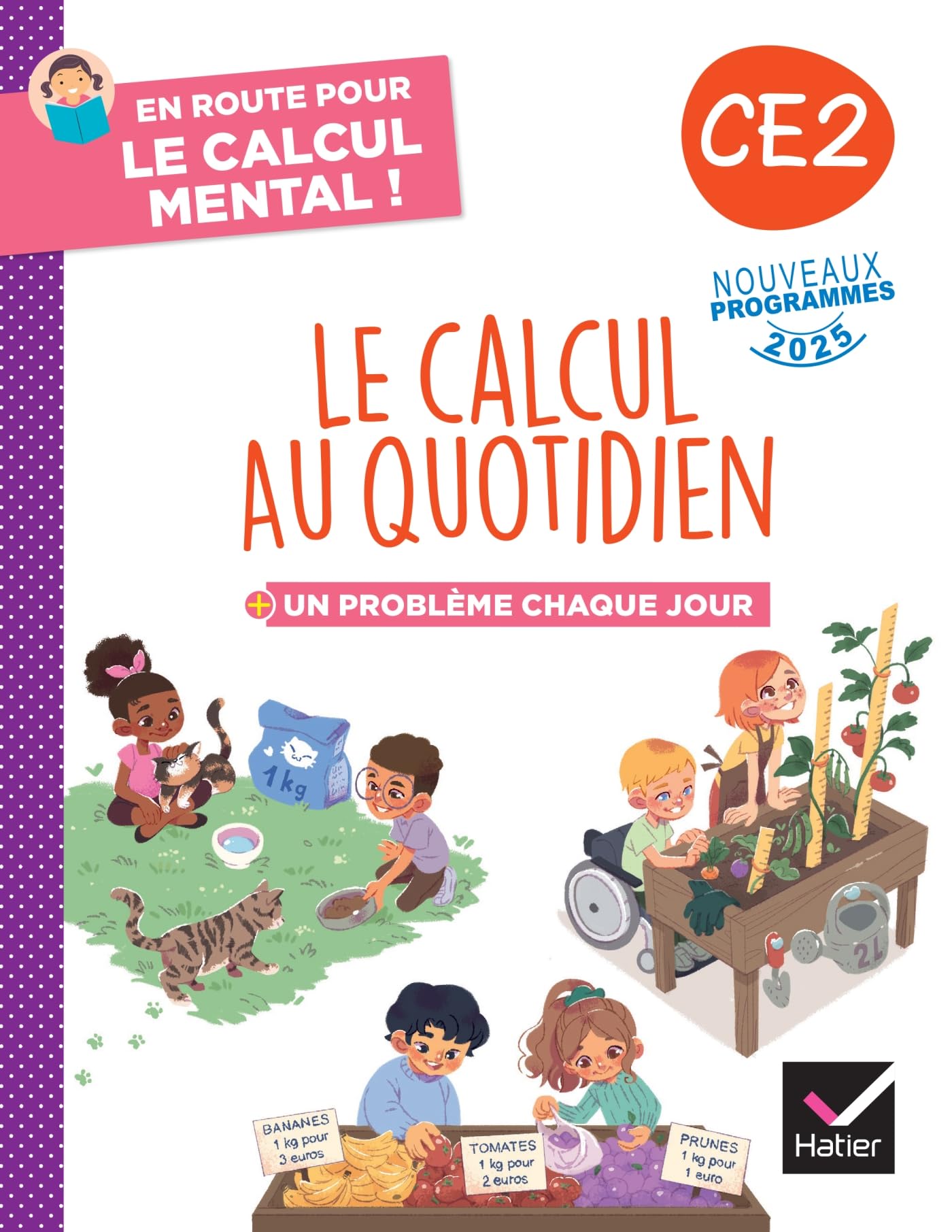 En route pour le calcul mental ! Le calcul au quotidien CE2 - Ed. 2025 - Cahier élève: Un problème chaque jour