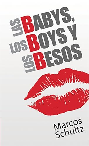 Las babys, los boys y los besos (Spanish Edition) Edición Kindle