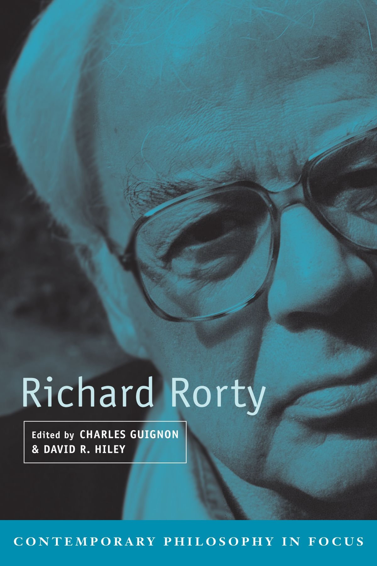 Richard Rorty (Contemporary Philosophy in Focus)