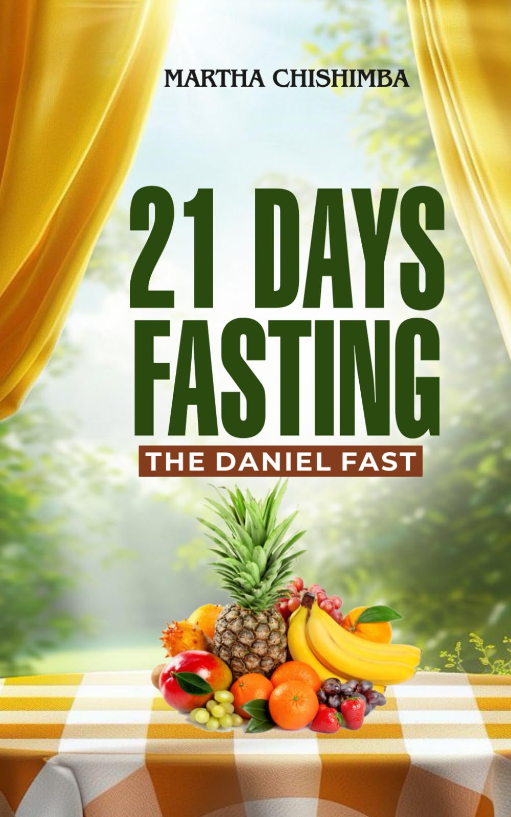 21 Days Fasting: The Daniel Fast