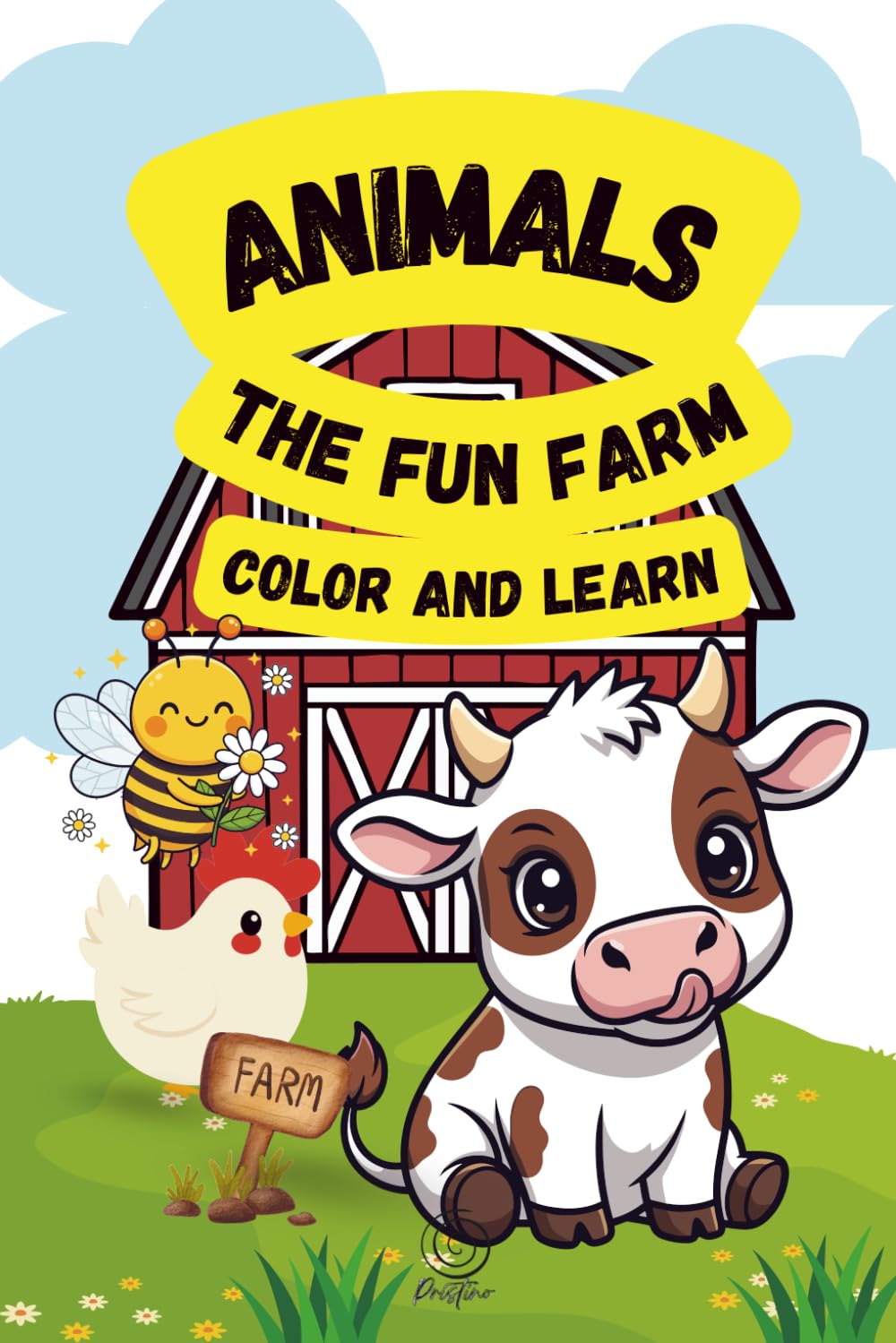 Animals: The Fun Farm Color and Learn: Fun farm animals to color and trace for little learners
