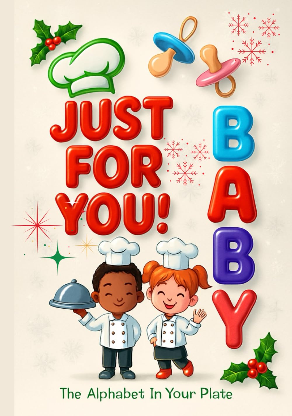 JUST FOR YOU BABY: The Alphabet In Your Plate