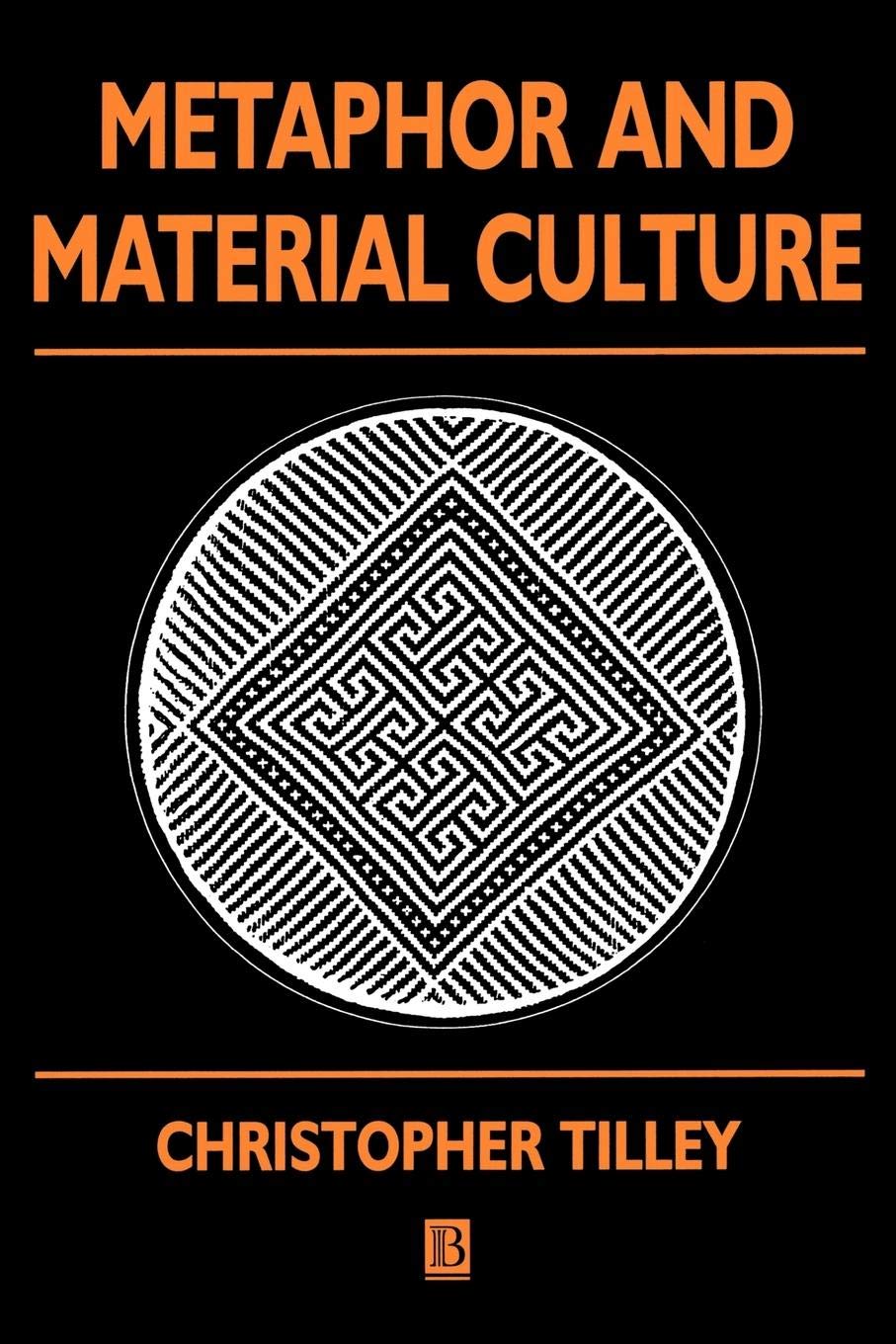 Metaphor and Material Culture (Social Archaeology)