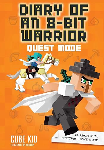 Diary of an 8-Bit Warrior: Quest Mode (Book 5 8-Bit Warrior series): An Unofficial Minecraft Adventure