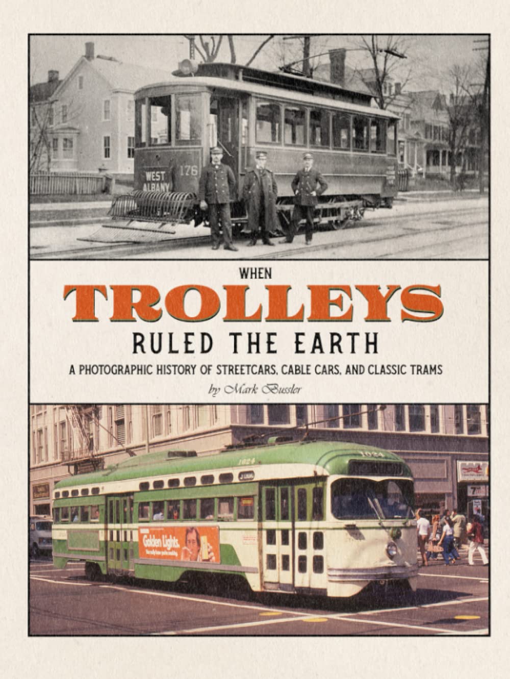 Histoire photographique Streetcars Cable Cars Trams anciens livre album
