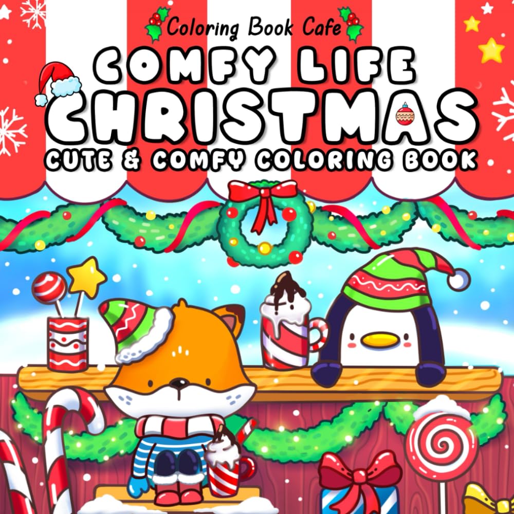 Comfy Life Christmas: Cute and Cozy Coloring Book for Adults and Teens – Whimsical and Relaxing Hygge Holiday Scenes with Adorable Animal Friends for Stress Relief