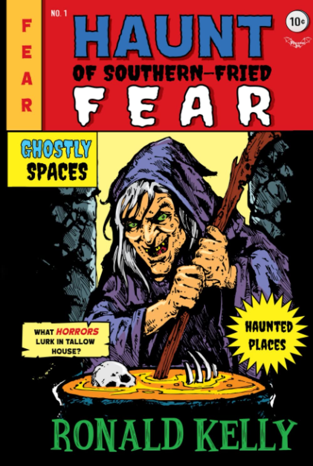 Haunt of Southern-Fried Fear (Southern-Fried Horror Tales)