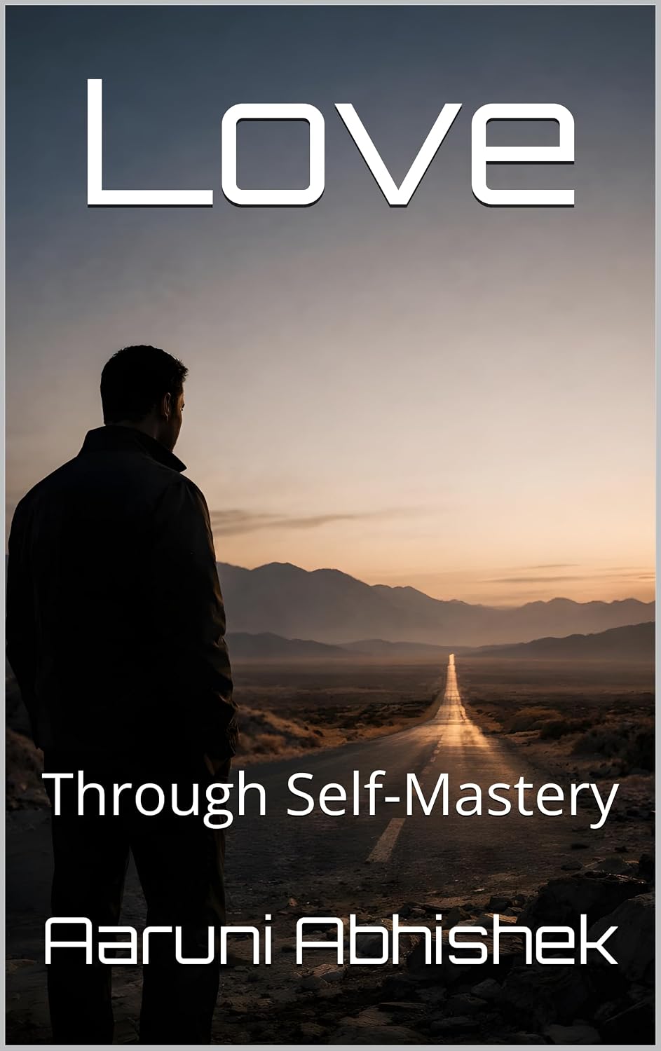 Love: Through Self-Mastery