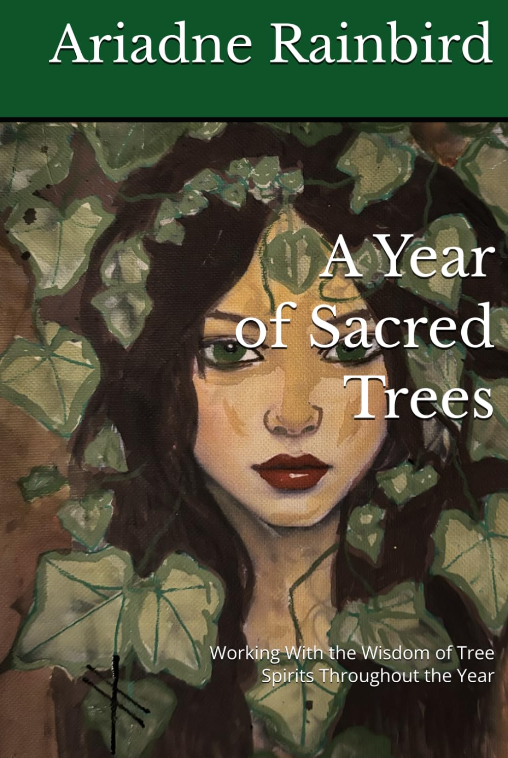 A Year of Sacred Trees: Working With the Wisdom of Tree Spirits Throughout the Year