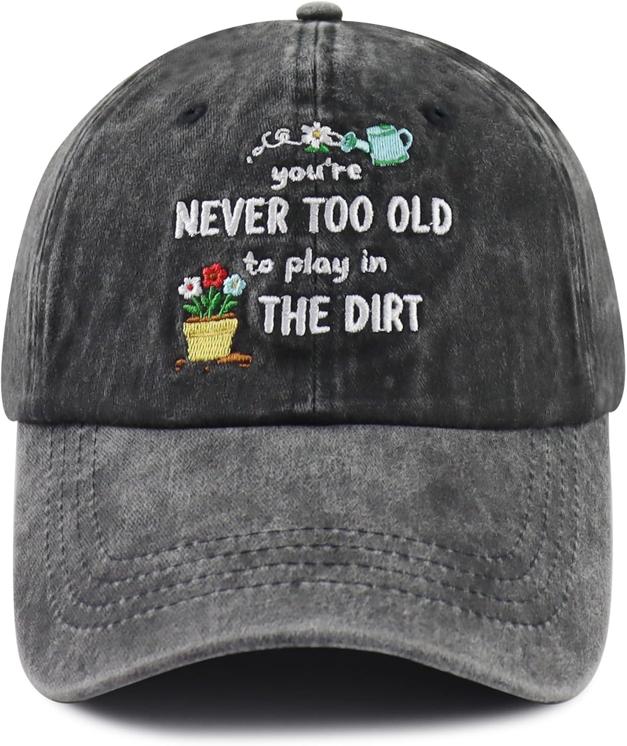 You're Never Too Old to Play in The Dirt Hat for Women, Adjustable Cotton Gardener Gifts Baseball Cap