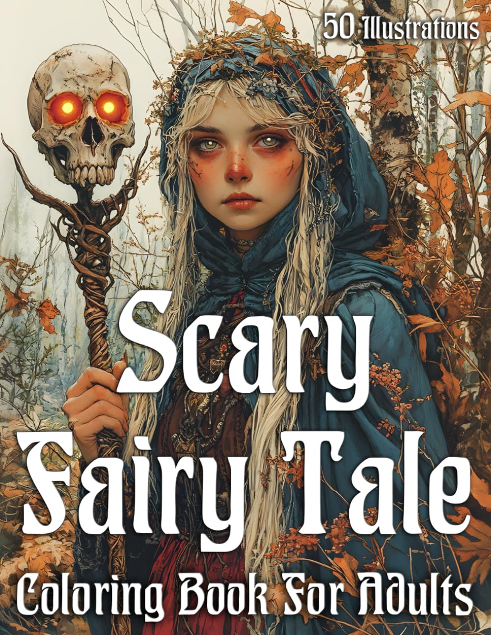 Scary Fairy Tale Coloring Book For Adults: Witch's Spell: Fairies, Magical Creatures, and Enchanted Castles of the Enchanted Forest – A Dark Fantasy ... (Magical Creatures of the Enchanted Forest)