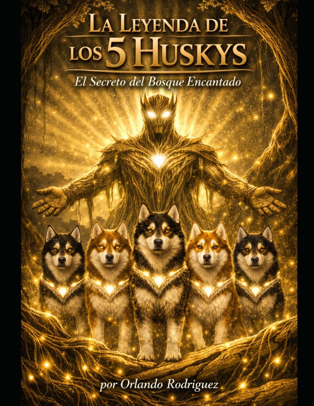 La leyenda de los 5 huskys: El Secreto del Bosque Encantado