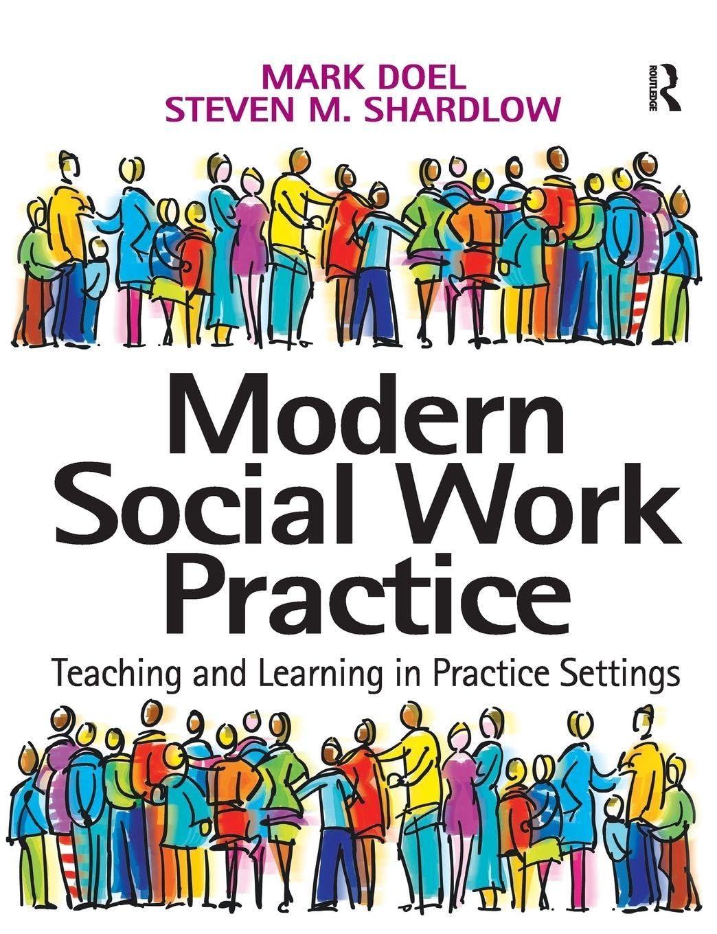Modern Social Work Practice: Teaching and Learning in Practice Settings