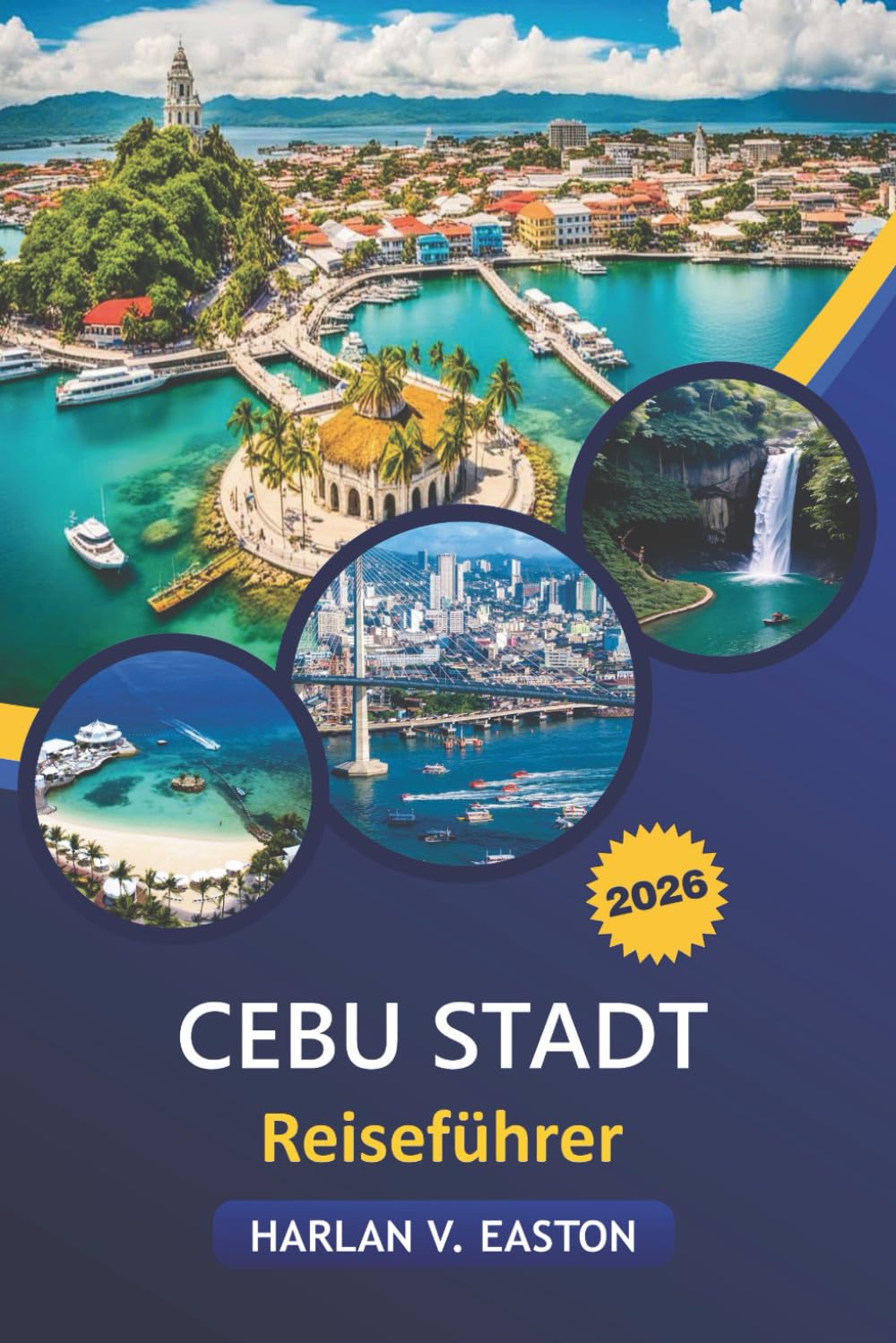 Cebu Stadt Reiseführer 2026: Unberührte Strände, Top-Attraktionen, Abenteueraktivitäten und erschwinglicher Luxus in der Queen City des Südens