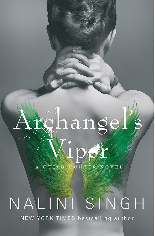 ARCHANGEL'S VIPER: THE GUILD HUNTER SERIES BOOK 10