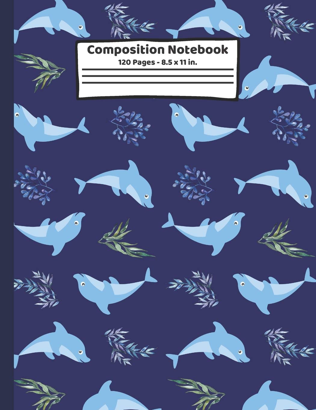 Creabooks PublishingsDolphin Composition Notebook: Dolphin Gifts: Paperback Blank Wide Ruled Lined Paper Journal for School: 8.5" x 11"