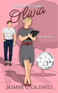 The Geek Girl Squad: Olivia: A nerdy fake relationship romance