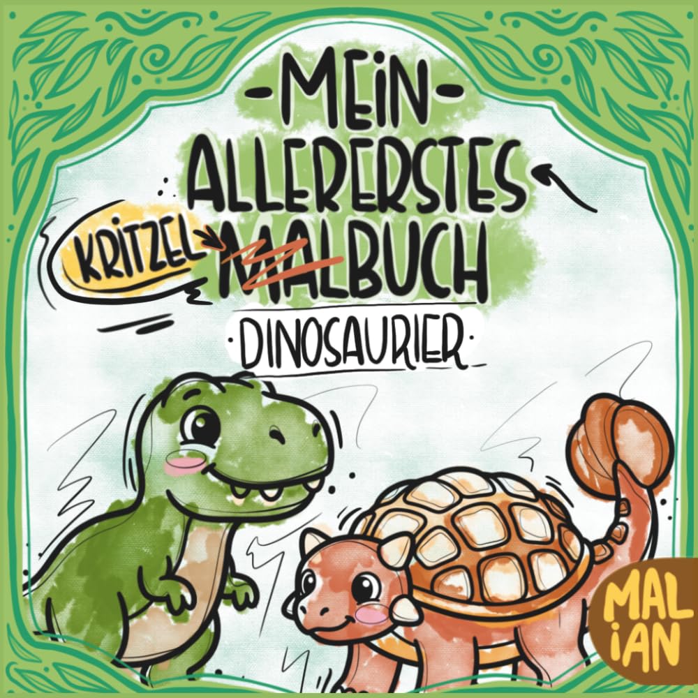 Mein allererstes Kritzel-Malbuch: Dinosaurier: Kritzel- und Malbuch für Kleinkinder ab 1 Jahr – Malen & Kritzeln | Dinosaurier (Meine allerersten Kritzel- und Malbücher)